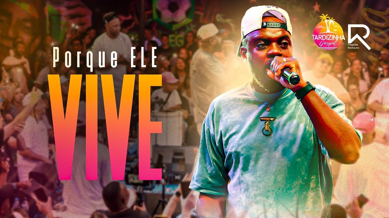 Pagode Restaura - Porque Ele vive (Ao Vivo)