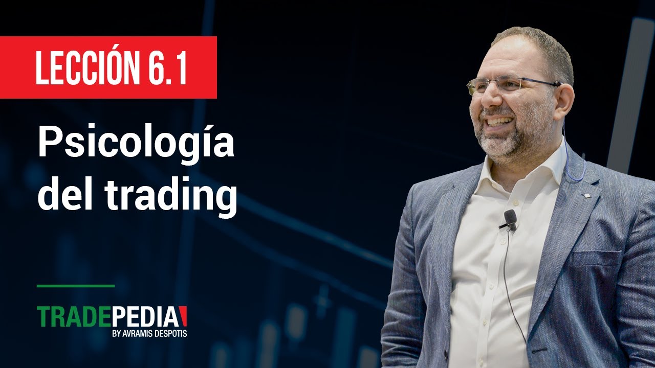 Lección 6.1- Psicología del trading