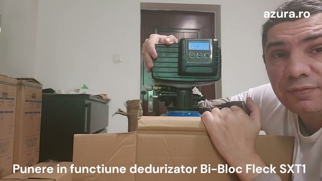 Punere In Functiune Dedurizator Bi Bloc Fleck SXT1