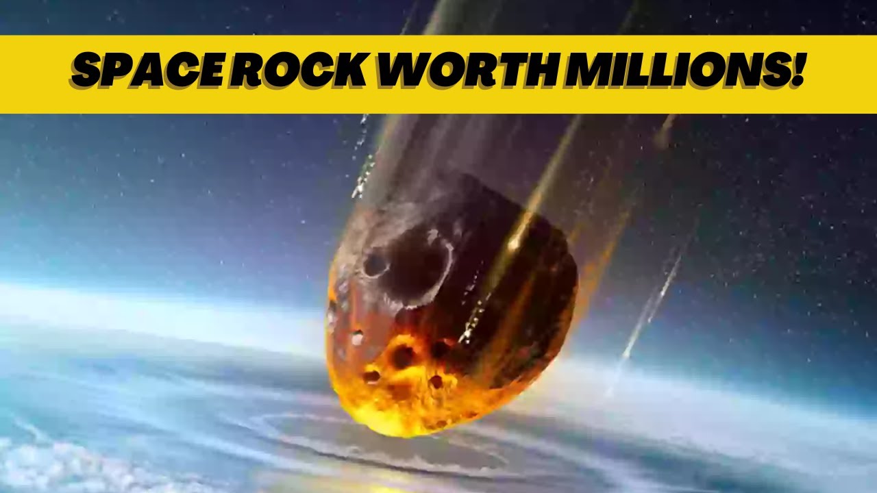 This Space Rock Is Worth Millions