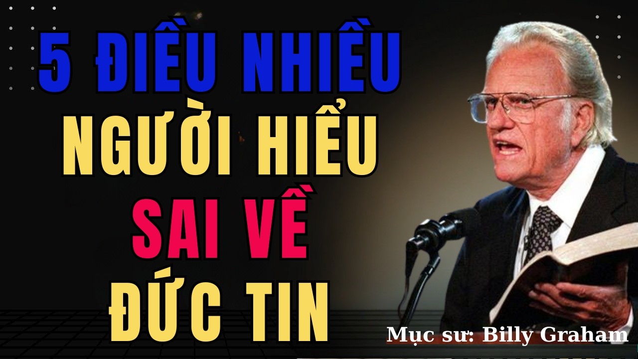 5 Điều Nhiều Người Hiểu Sai Về Đức Tin | Nghe Tiếng Chúa