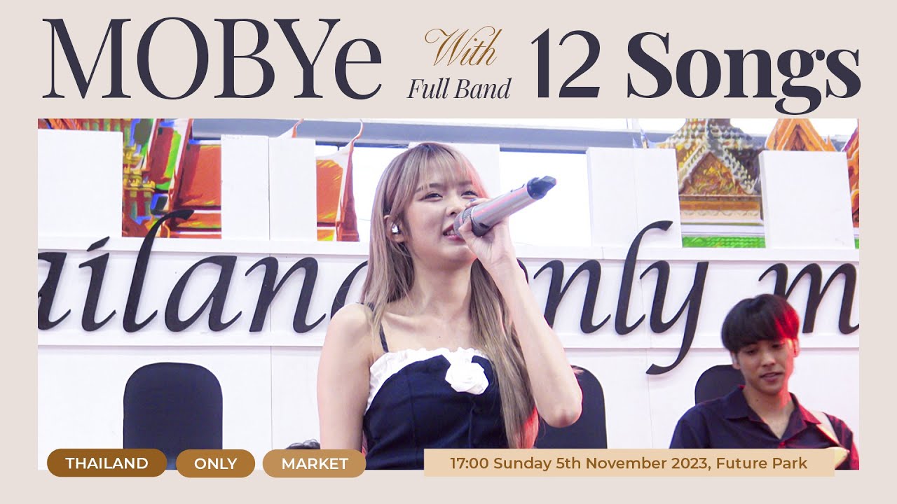 【Full FanCam】MOBYe Full band │ Thailand Only Market, Future Park Rangsit 231105