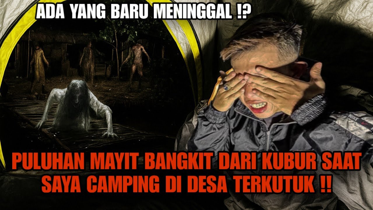 SOLO CAMPING HORROR : MAYIT BERBARIS BANGKIT DARI KUBUR DATANG KE DEPAN TENDA SAYA !!