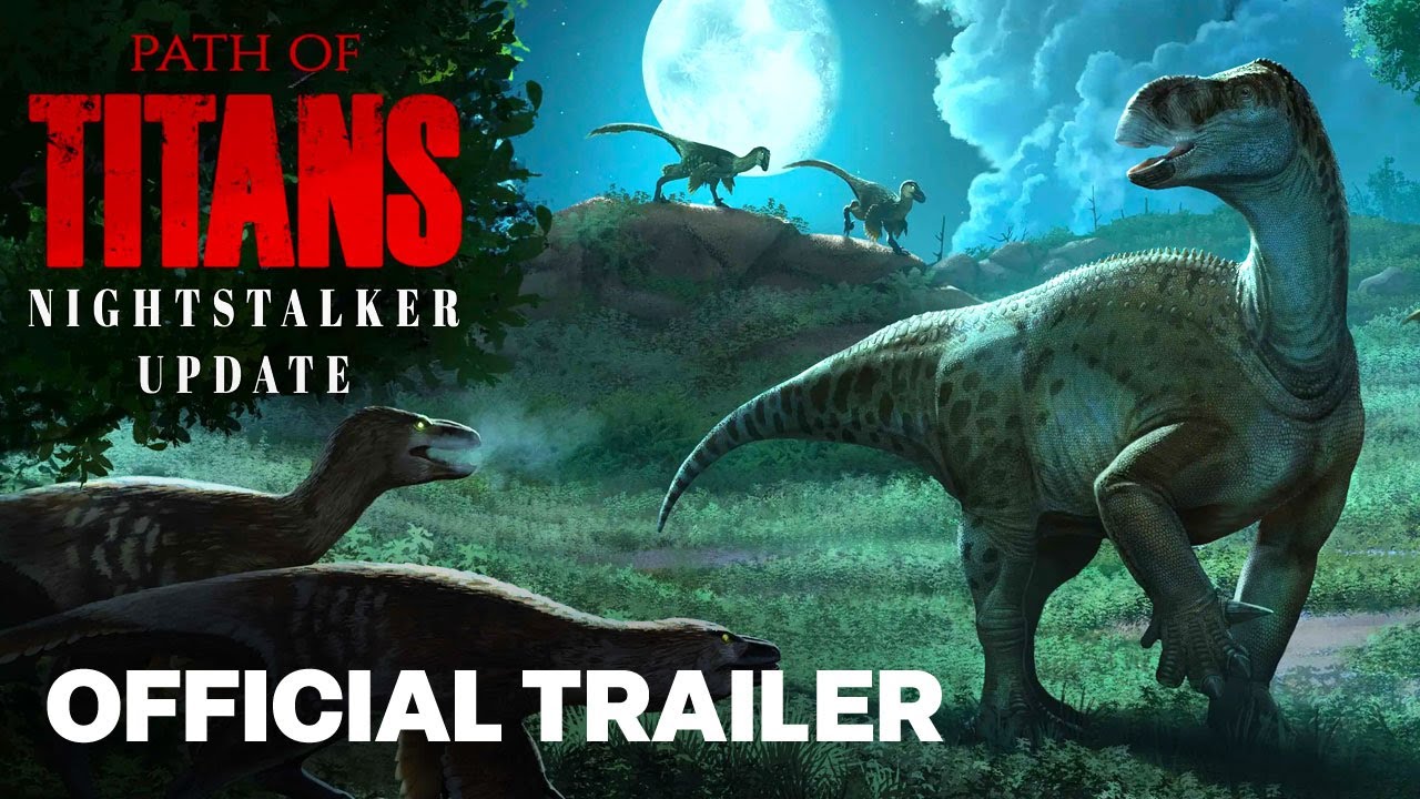 Path of Titans - Night Stalker Update Trailer