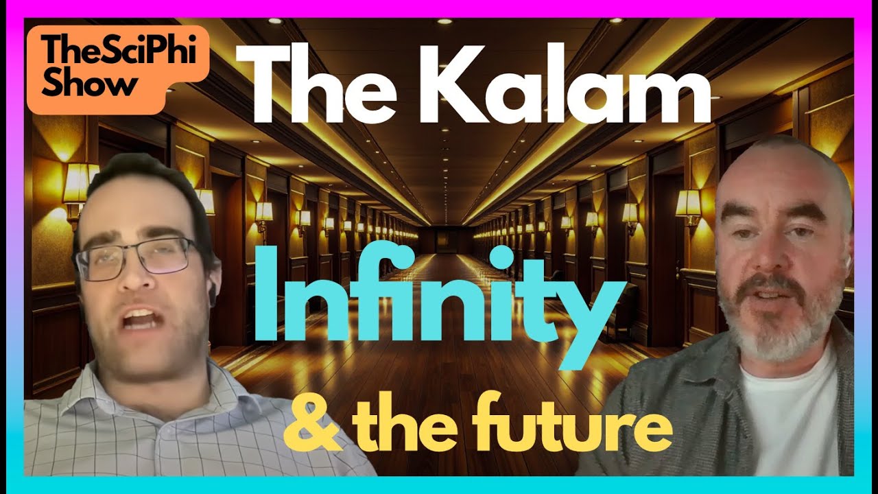 The Kalam Argument's Infinity Problem  The SciPhi show