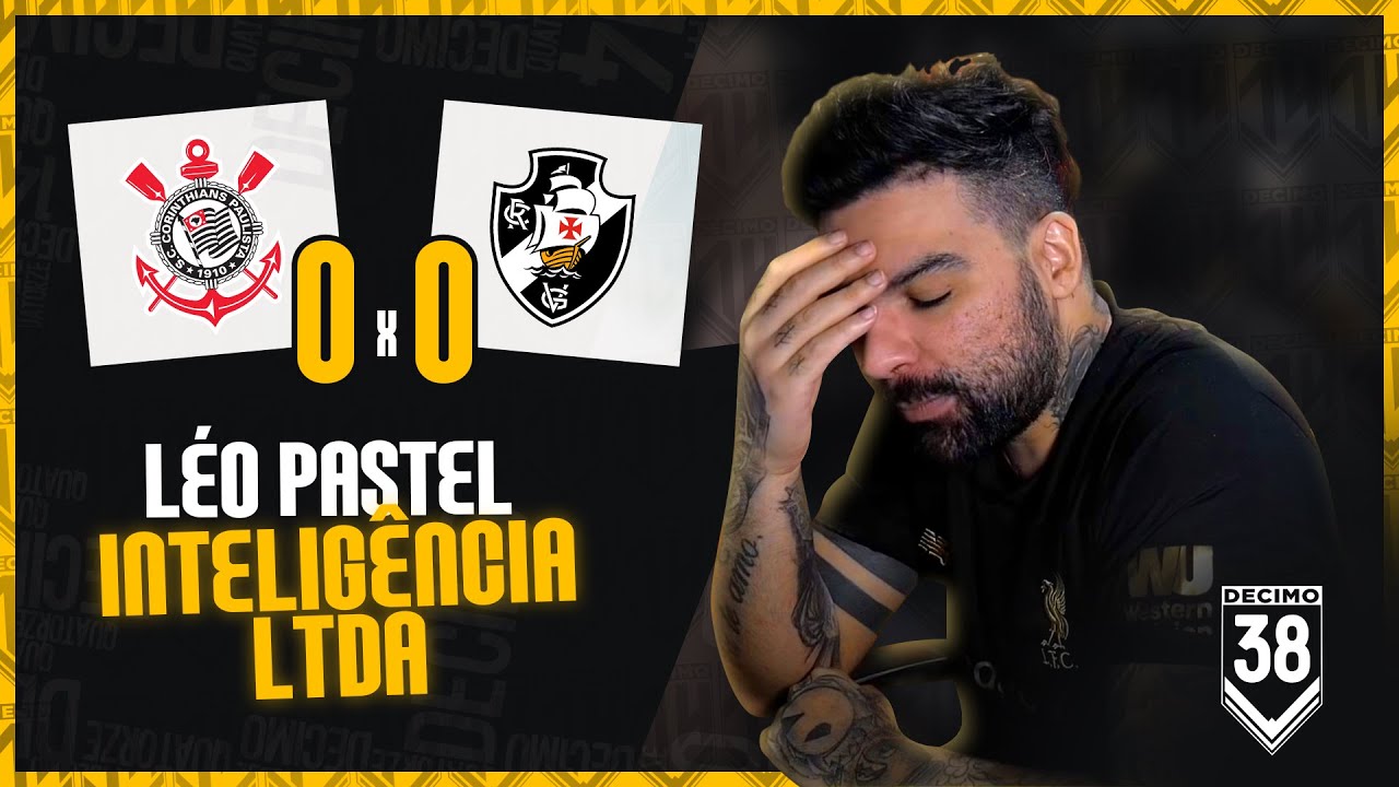 CORINTHIANS 0X0 VASCO - O FAMOSO INTELIGÊNCIA LIMITADA PODCAST DO CORINGÃO DA HUMILHAÇÃO
