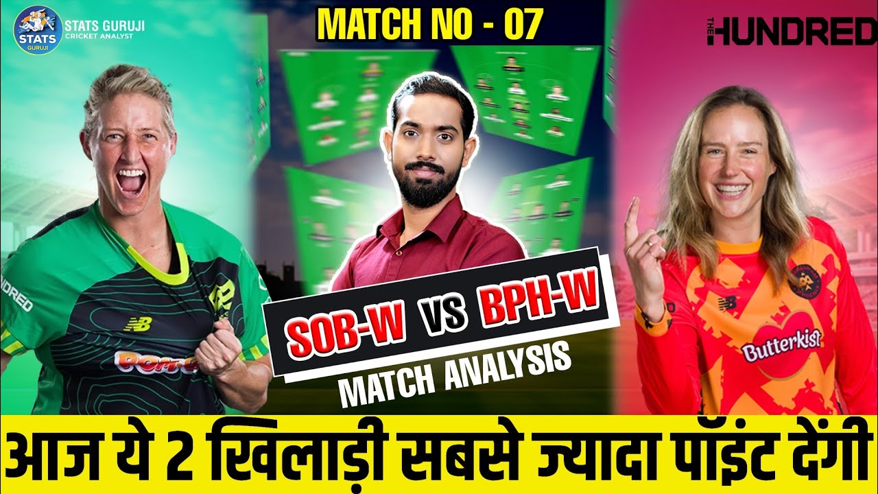 SOB W vs BPH W Dream11, SOB W vs BPH W Dream11 Prediction, SOB W vs BPH W Dream11 Team, The Hundred