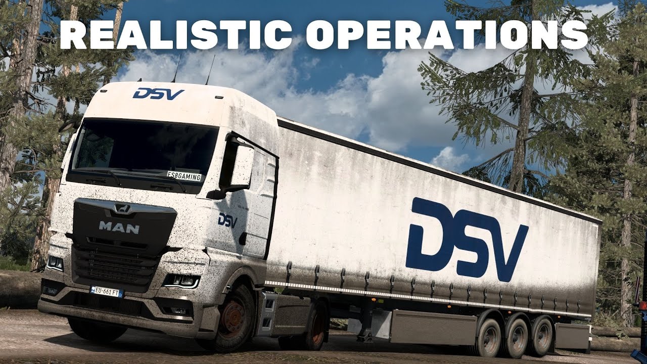 Realistic Operations-The Most Realistic Mods of Euro Truck Simulator 2 Man TG3-TGX. [1.49/1.50]