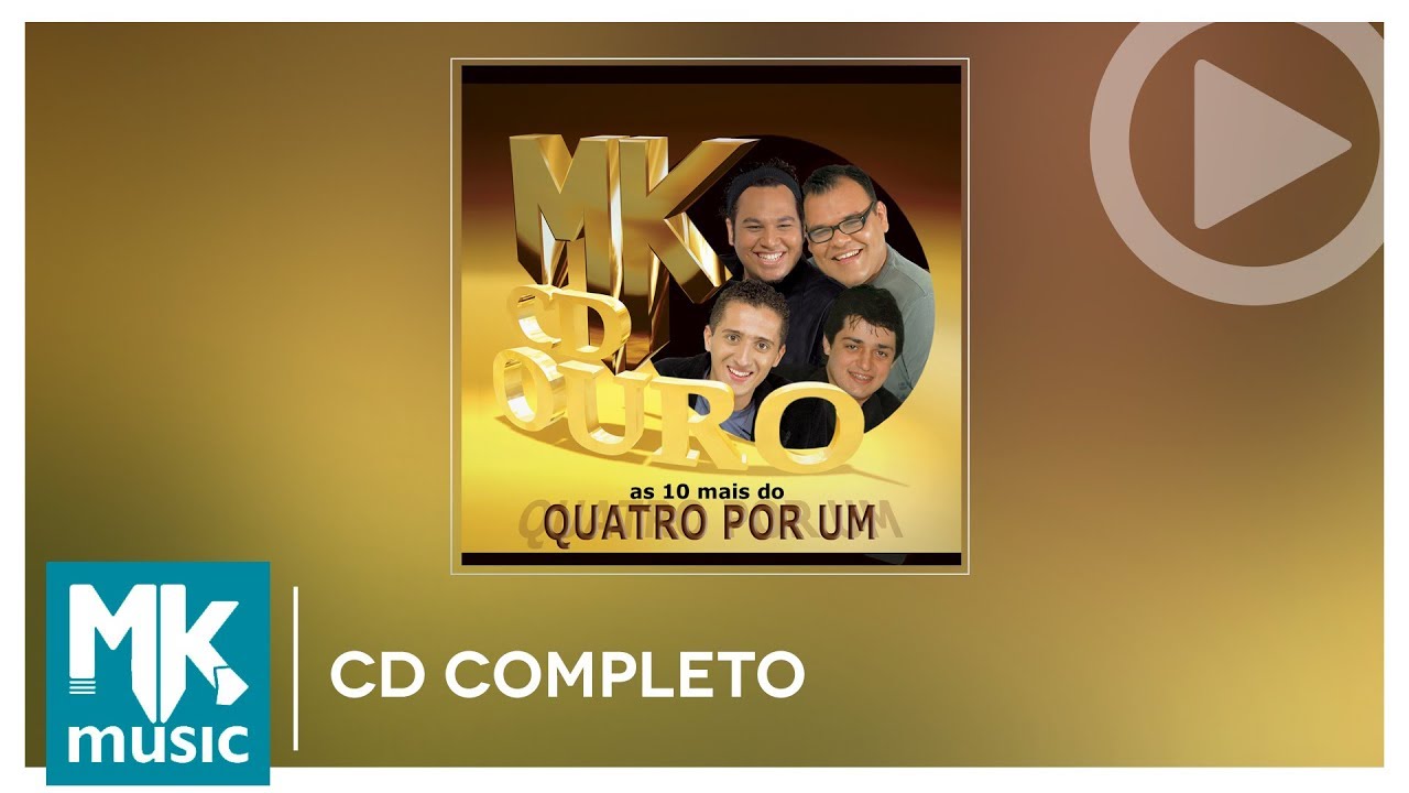 Quatro Por Um - As 10 Mais - Coleção MK CD Ouro (CD COMPLETO)