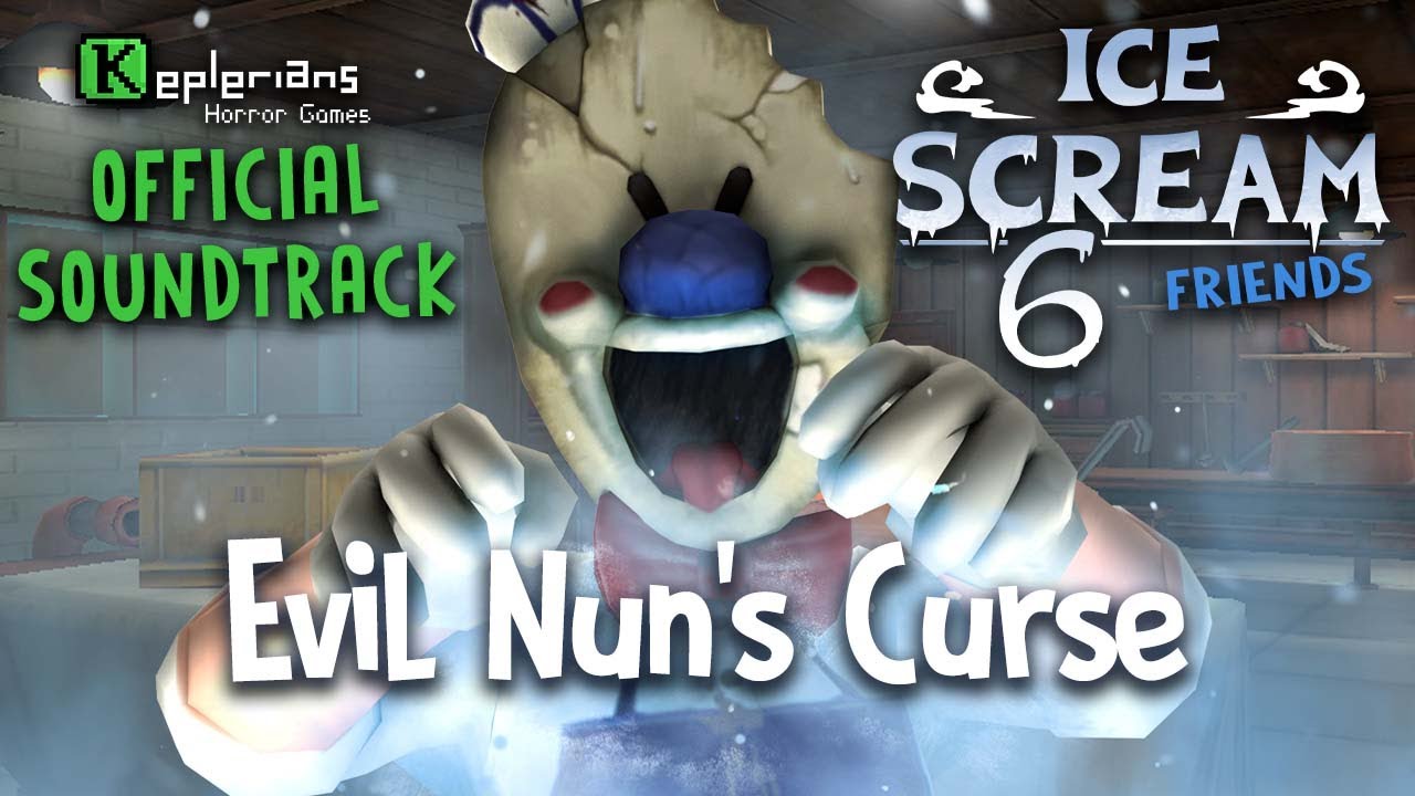 ICE SCREAM 6 OFFICIAL SOUNDTRACK | Evil Nun's Curse | Keplerians MUSIC