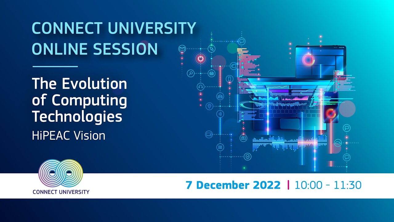 CONNECT University on the the Evolution of Computing Technologies - HiPEAC Vision