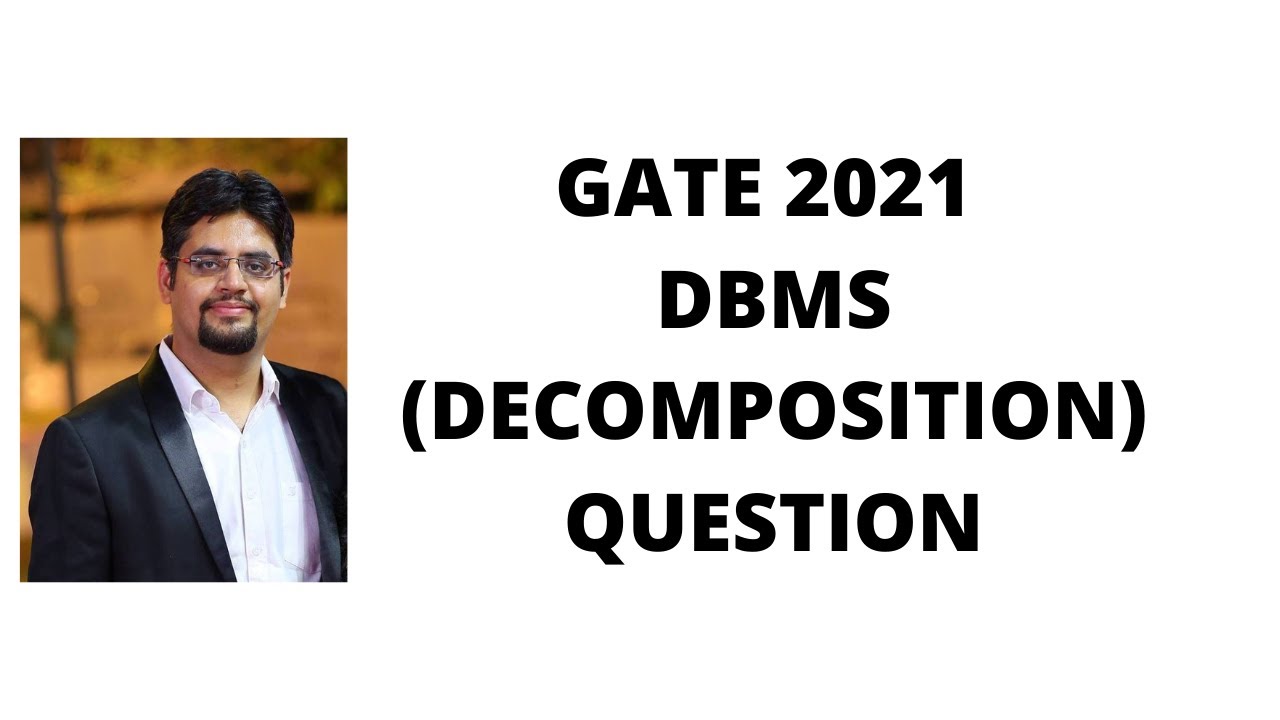 GATE 2021 DBMS DECOMPOSITION QUESTION