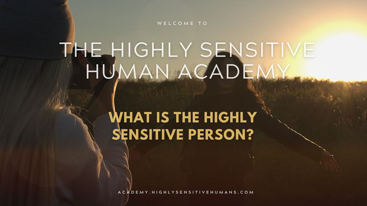 What is the Highly Sensitive Person?