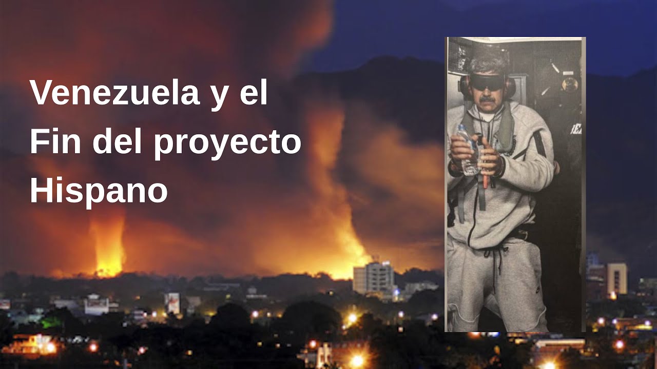 Venezuela y el fin del proyecto Hispano