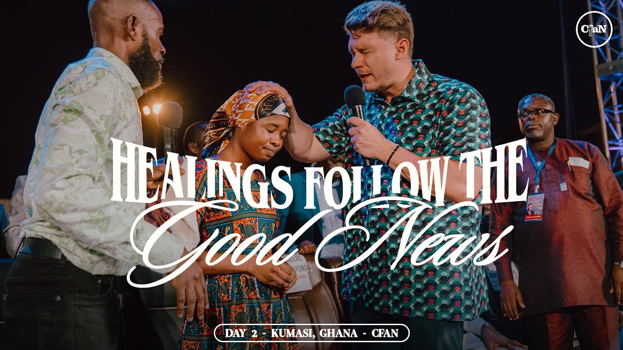 HEALINGS FOLLOW THE GOOD NEWS!  Day 2 - Kumasi, Ghana - CfaN Crusade