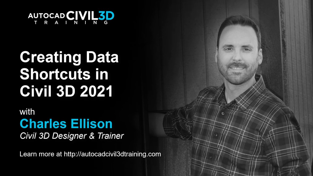 Creating Data Shortcuts in Civil 3D 2018, 2019, 2020, 2021