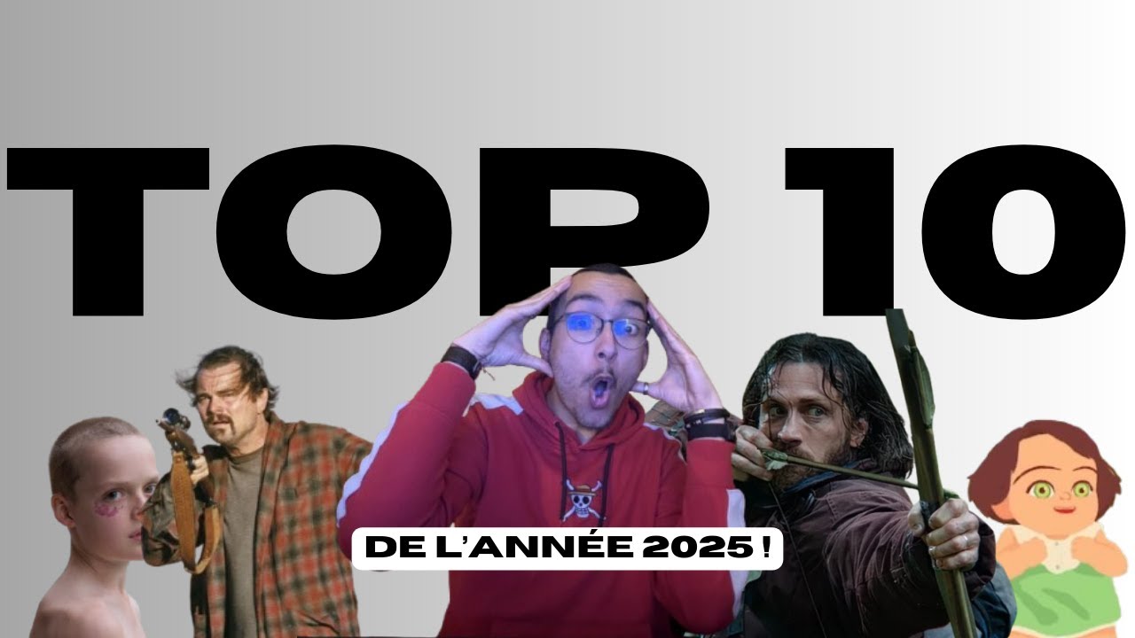 Top 10 de l'année 2025 !