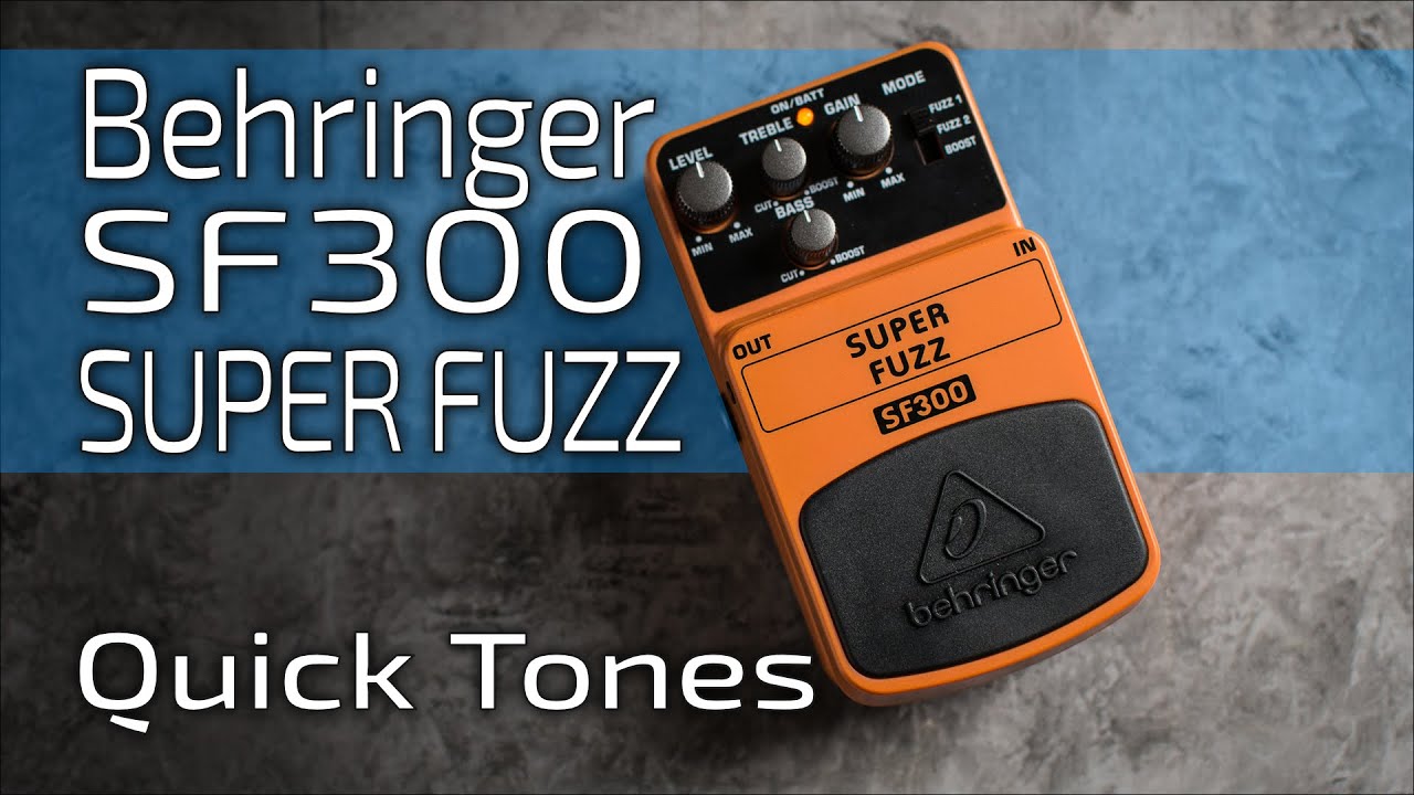 Behringer SF300 SUPER FUZZ | Quick fuzzy (and boosted!) tones on a BUDGET (no talk)