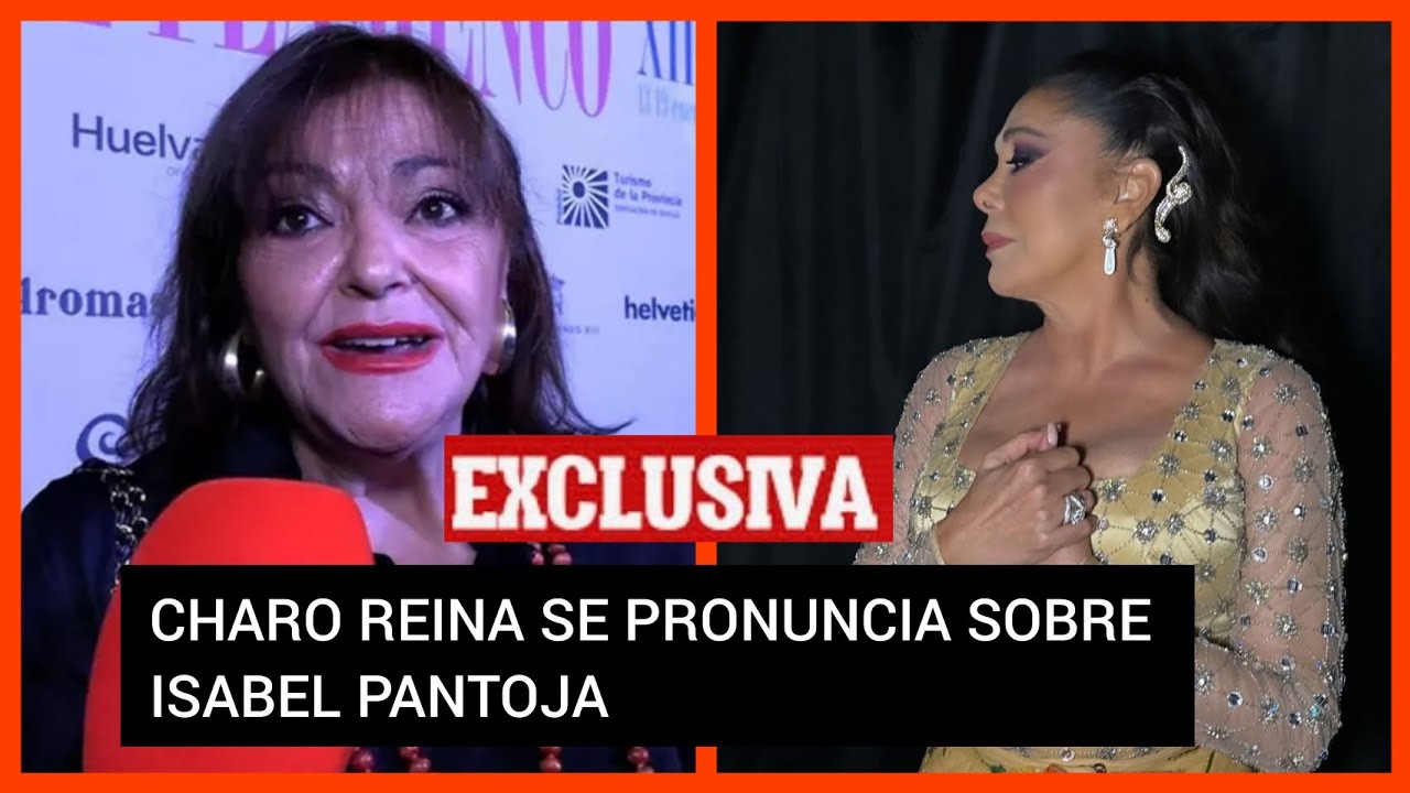 ❤️ CHARO REINA da la cara por  ISABEL PANTOJA