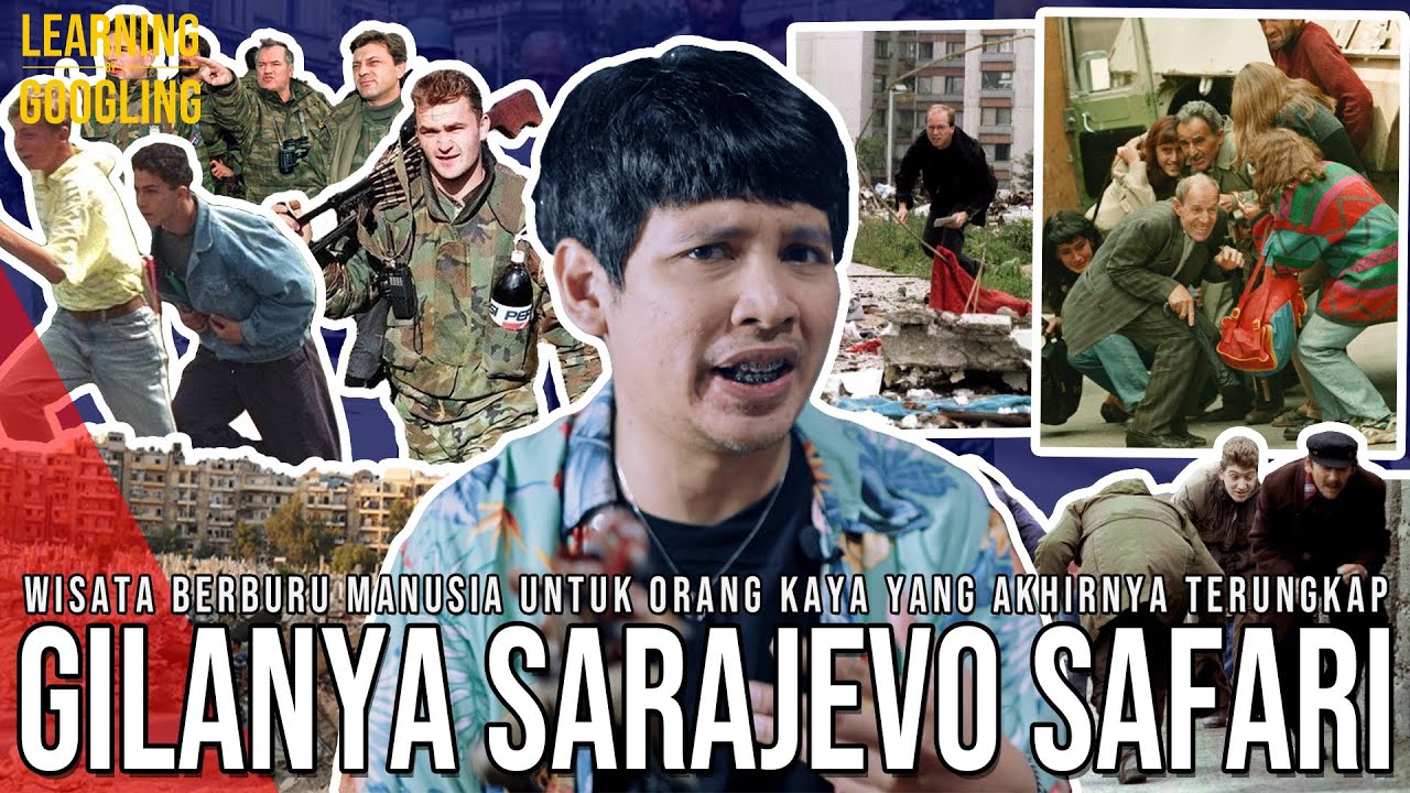 WISATA BERBURU MANUSIA Untuk Orang Kaya! Baru Terungkap? Sarajevo Safari! | Learning By Googling