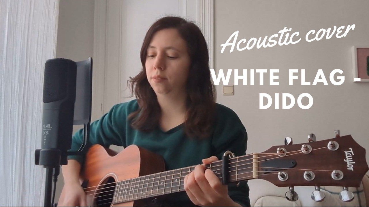 Dido || White Flag || Acoustic Cover