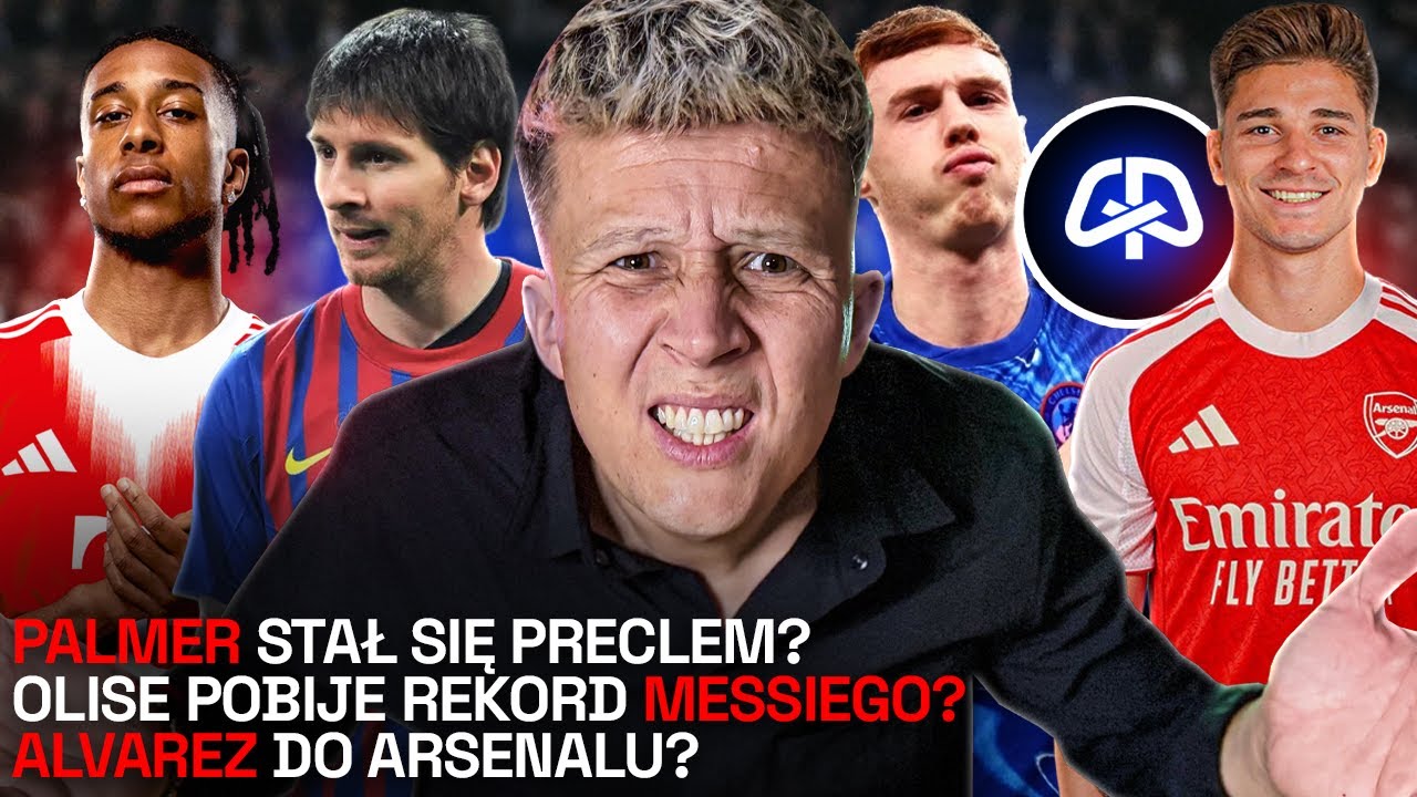ALVAREZ do ARSENALU? OLISE bije rekord Messiego, a PALMER został preclem xd #pilkarskiflesz