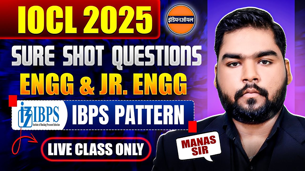 IOCL Non-Tech Classes 2025 | IBPS Pattern  | JE & ET 200+ Sure Shot Questions |