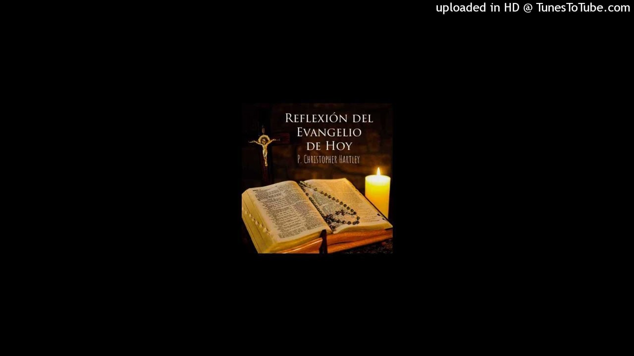 Homilía de hoy 20.03.26. Padre Christopher