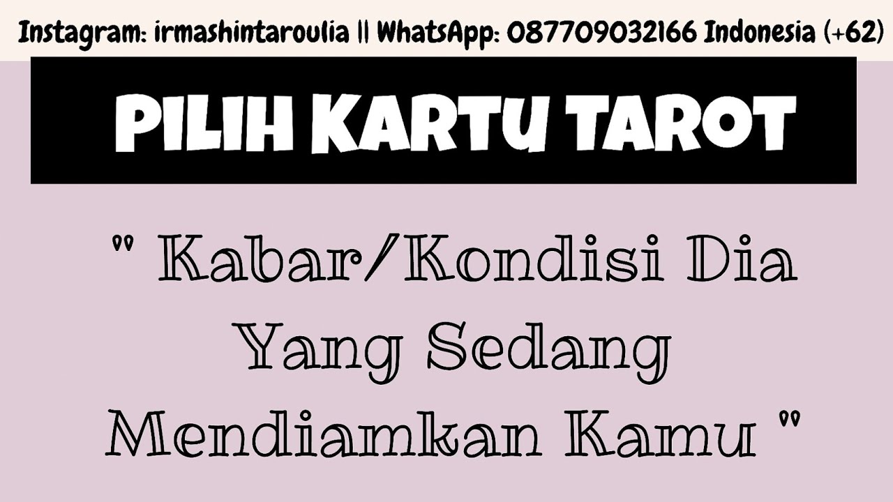 💙 Pilih Kartu Tarot 💜 Kabar/Kondisi Dia Yang Sedang Mendiamkan Kamu