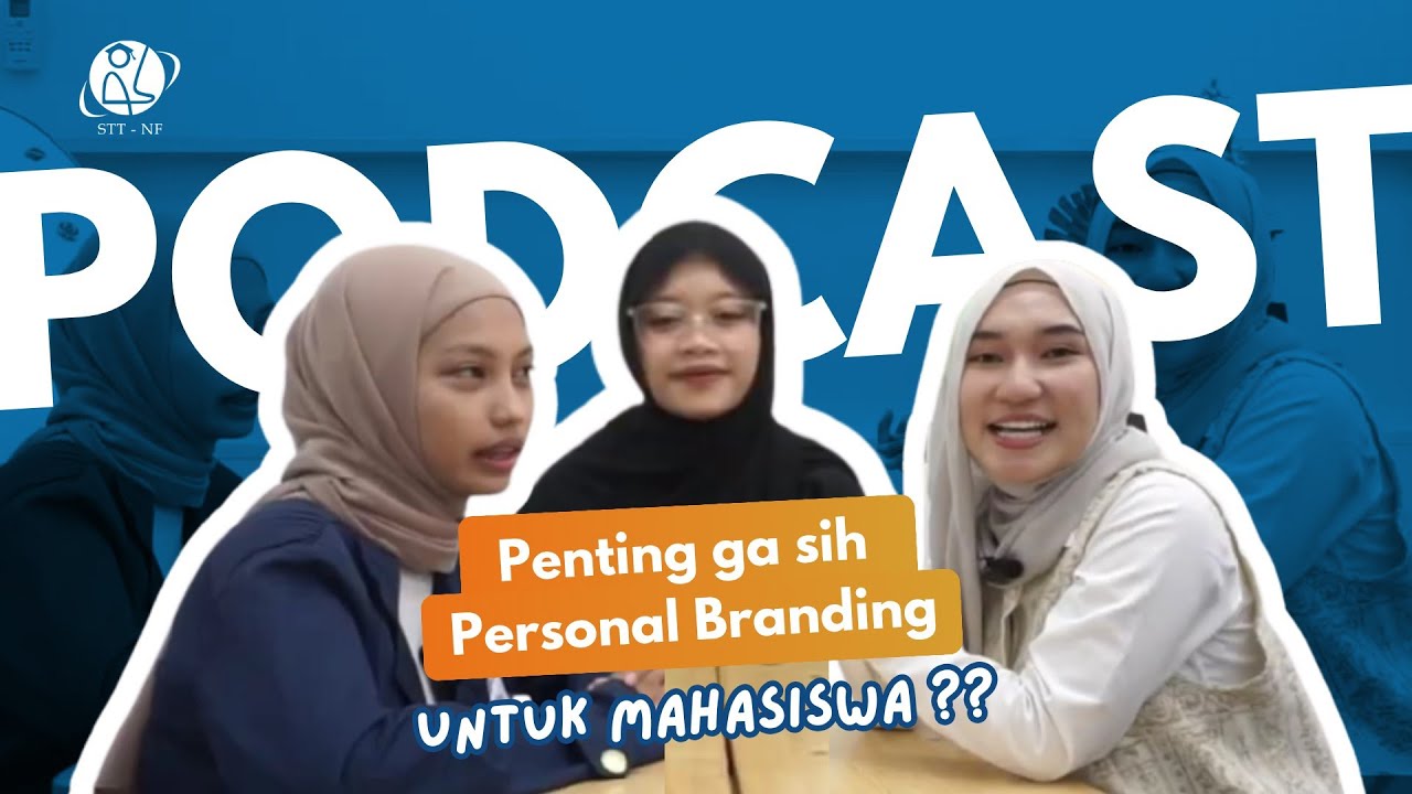 PODCAST MAHASISWA - Episode #1 Personal Branding