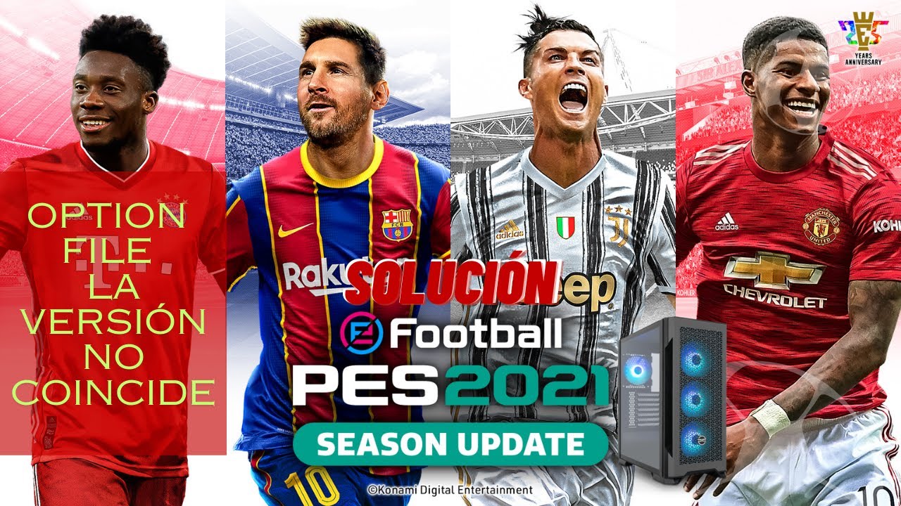 ⚠️ ERROR: LA VERSIÓN NO COINCIDE | OPTION FILE PES 2021 para PC | DATAPACK 7.0