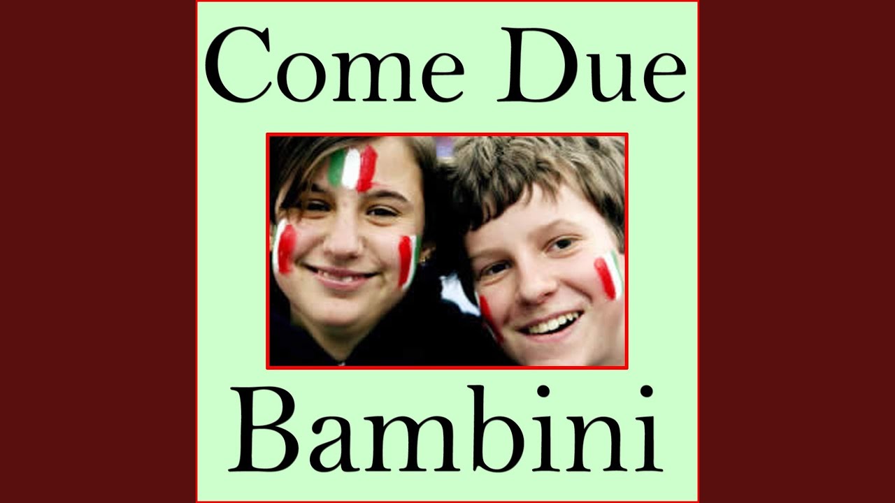 Come Due Bambini