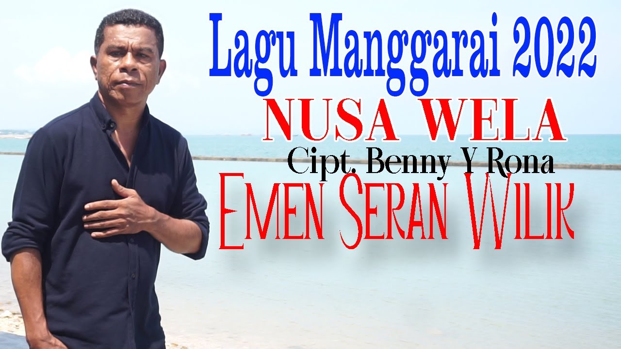 Lagu Manggarai - NUSA WELA - EMEN SERAN WILIK Cover