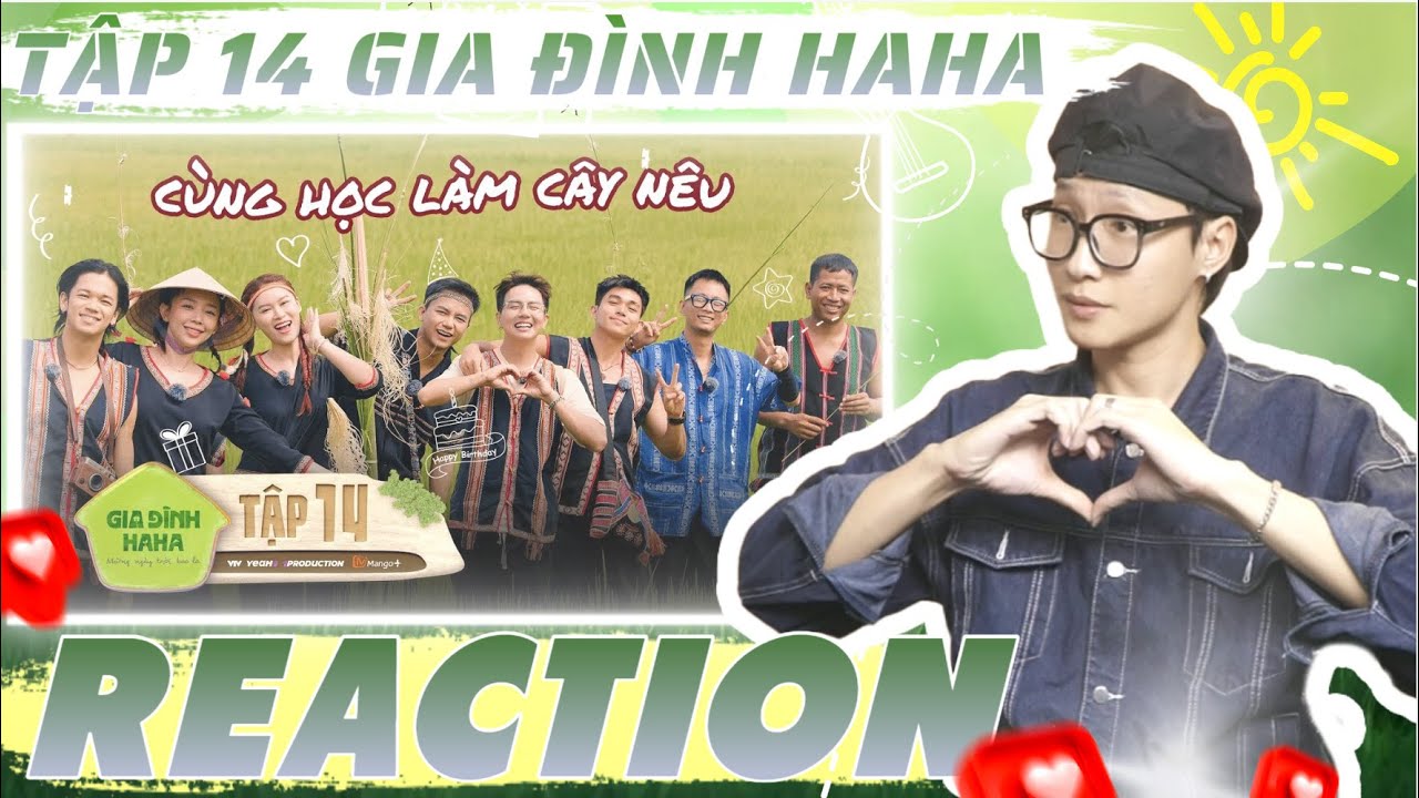 ( Reaction ) Tập14 Gia đình Haha | Trải nghiệm thú vị khi học làm cây nêu | DMax Reaction
