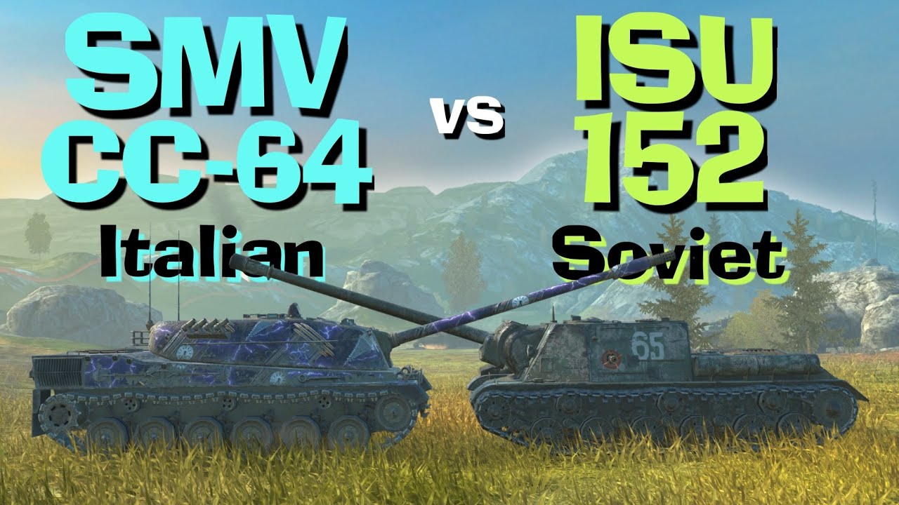 WOT Blitz Face Off || ISU-152 vs SMV CC-64