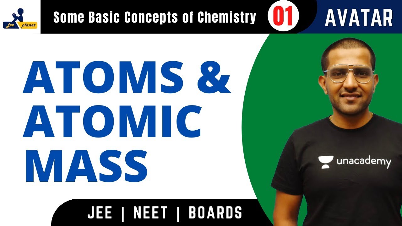 Atoms & Atomic Mass | Some Basic Concepts of Chemistry | Avatar Series | JEE Planet | Amit kumar