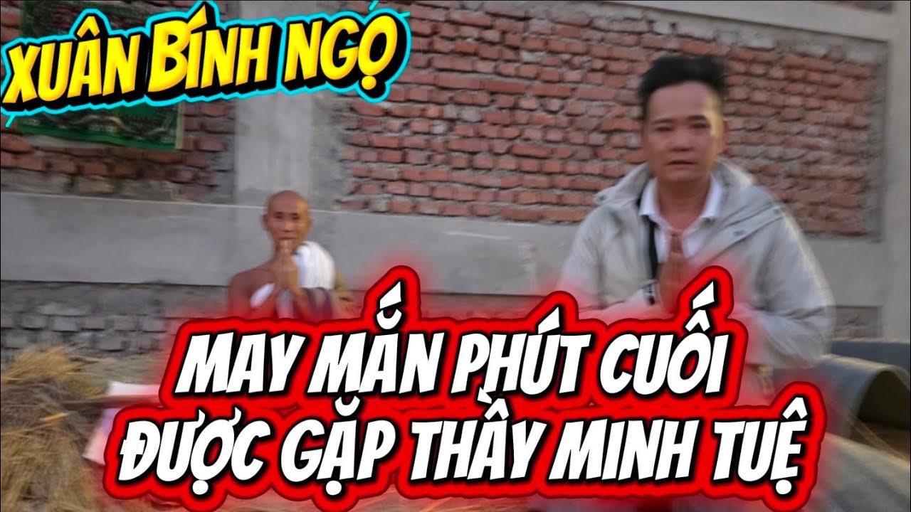 Ngày mùng 2 tết - Trạng Gia được gặp thầy Minh Tuệ hỏi về visa, thầy trả lời ra sao ? 