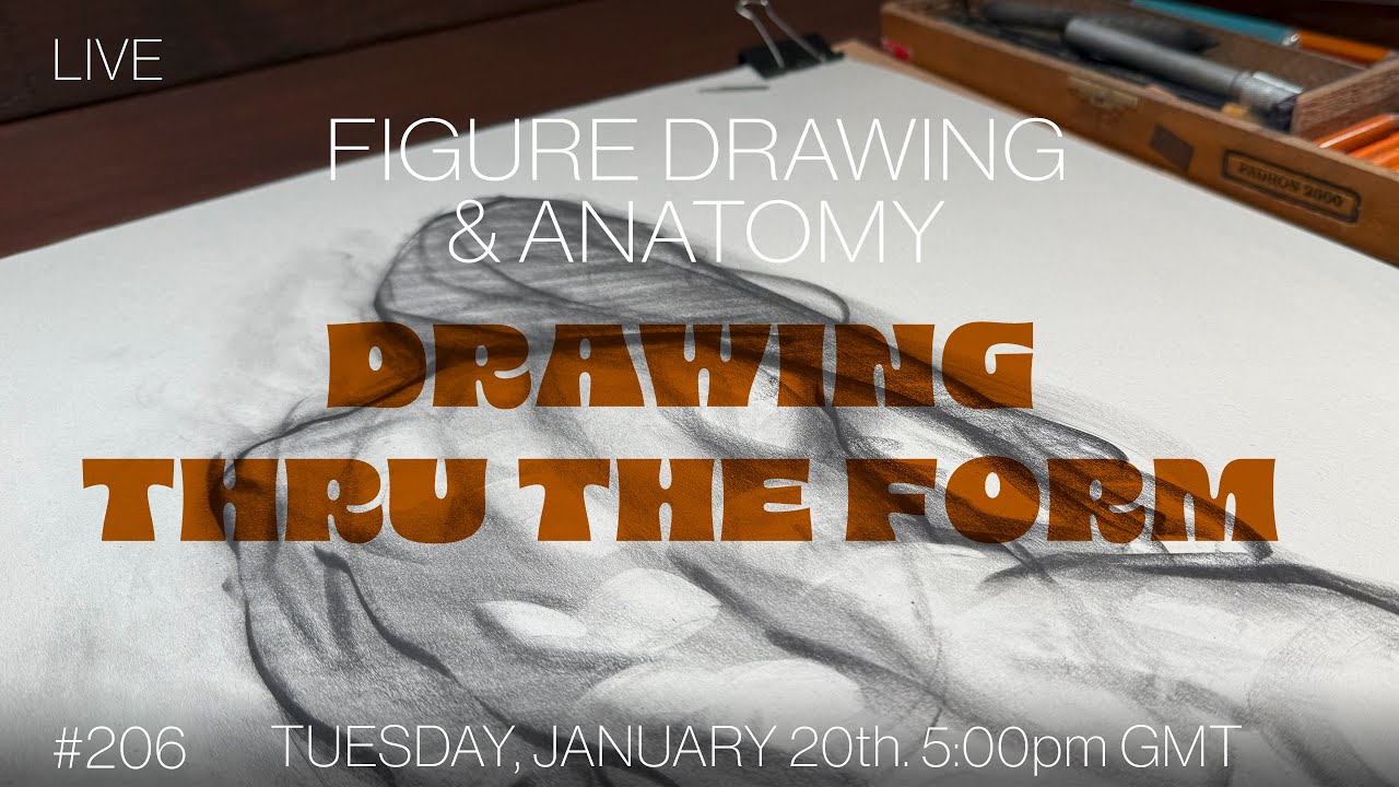 Drawing thru the form - Figure Drawing & Anatomy #206