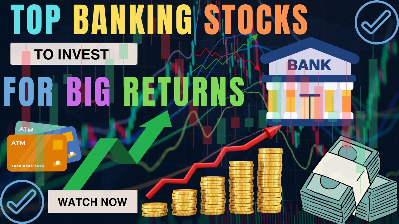 🔥Top Banking Stocks to Invest in for BIG Returns in 2025🏦