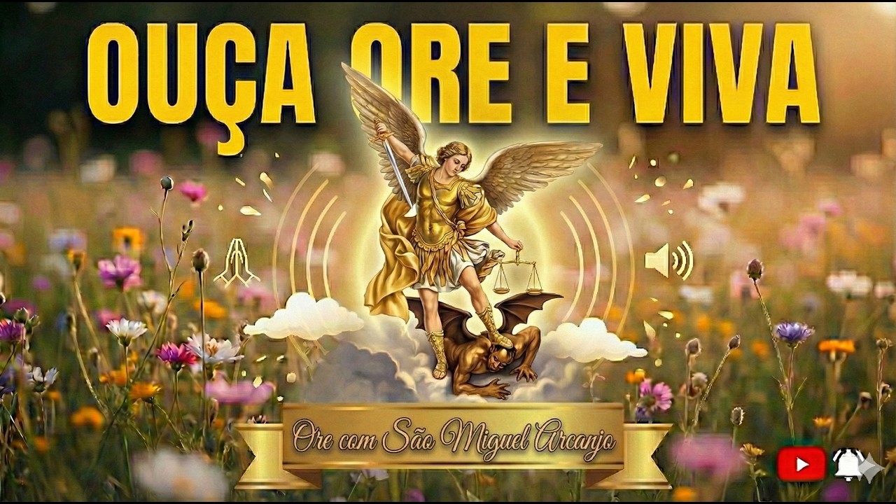 SÃO MIGUEL ARCANJO: A Oração Mais Forte Para Proteção, Saúde e Abrir Caminhos! ⚔️