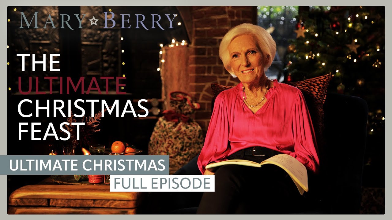 Festive Flavours with Famous Friends | Mary Berry's Ultimate Christmas | Full Episode | Mary Berry