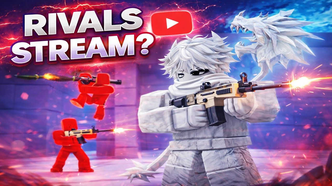 🔴RIVALS? STREAM GO2🔴