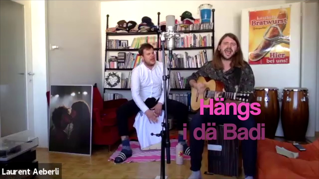 Laurent & Max - Hängs i dä Badi (Live im Videochat)