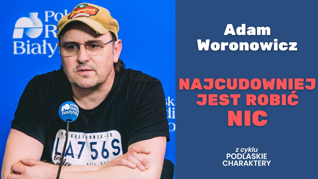 Adam Woronowicz - aktor, którego nie da się zaszufladkować - wywiad