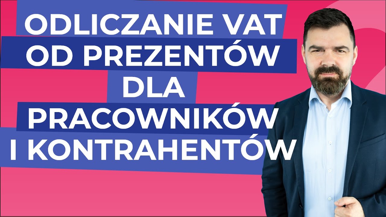 Odliczenie podatku VAT w przypadku nabycia prezentów dla pracowników i kontrahentów?