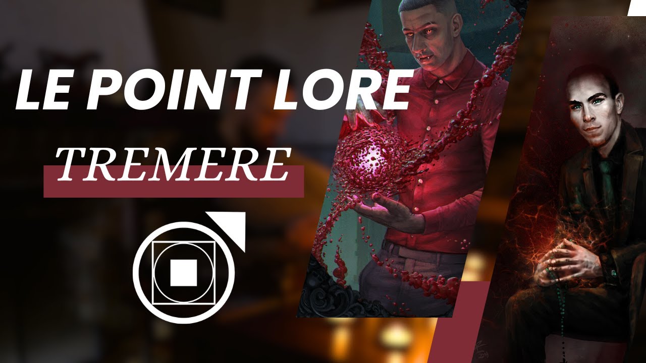 Le point lore : Tremere - Vampire la Mascarade #jdr