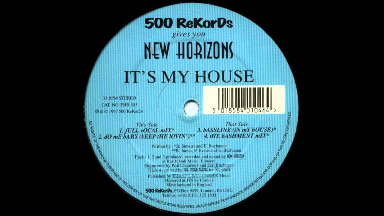 New Horizons - It's My House (Bassline (In My House)