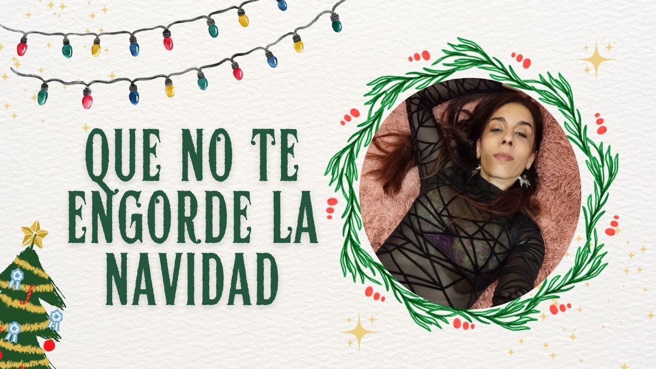 Que no te engorde la Navidad