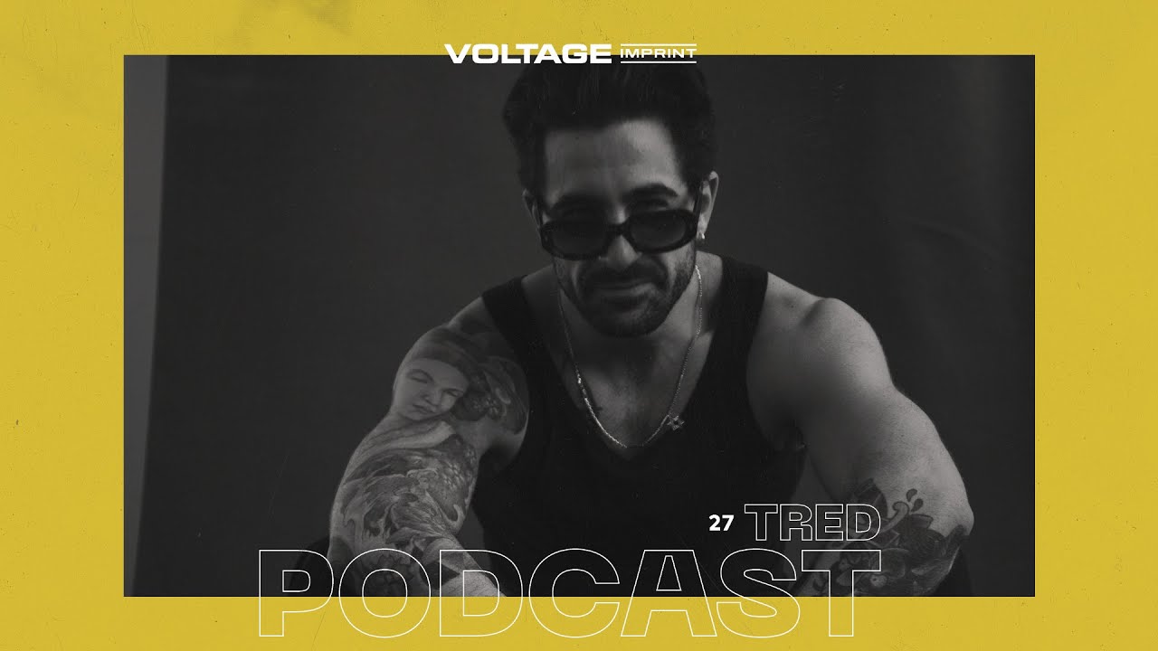 VOLTAGE Podcast 27 - Tred
