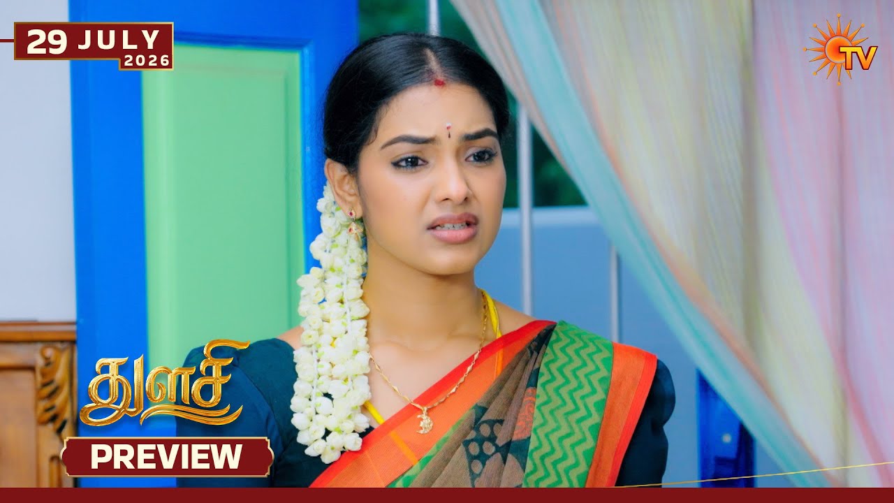 Thulasi - Preview | 29 July 2026 | Tamil Serial | Sun TV